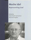 Moshe Idel: Representing God (Library of Contemporary Jewish Philosophers)