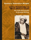 Living Knowledge in West African Islam: The Sufi Community of Ibr H M Niasse (Islam in Africa)