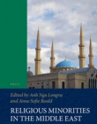 Religious Minorities in the Middle East: Domination, Self-empowerment, Accommodation (Social, Economic and Political Studies of the Middle East an)