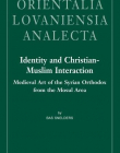 IDENTITY AND CHRISTIAN-MUSLIM INTERACTION: MEDIEVAL ART