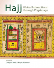 Hajj: Global Interactions through Pilgrimage