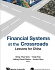 Financial Systems at the Cross Road: Lessons for China's Choice