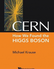 CERN : How We Found the Higgs Boson