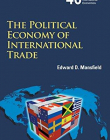 The Political Economy of International Trade (World Scientific Studies in International Economics)