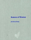 RUMORS OF WISDOM : JOB 28 AS POETRY