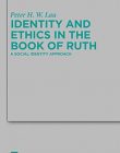 IDENTITY AND ETHICS IN THE BOOK OF RUTH