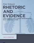 RHETORIC AND EVIDENCE: LEGAL CONFLICT AND LITERARY REPR