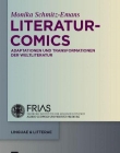 LITERATUR - COMICS: ADAPTIONEN UND TRANSFORMATIONEN DER