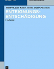 Enteignungsentschadigung (de Gruyter Praxishandbuch) (German Language)