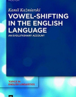 Vowel-Shifting in the English Language (Topics in English Linguistics)
