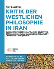 Kritik Der Westlichen Philosophie in Iran: Zum Geistesgeschichtlichen Selbstverstandnis Von Muhammad Husayn Tabataba'i Und Murtaza Mutahhari (Welten