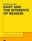 Kant and the Interests of Reason (Kantstudien-Erganzungshefte)