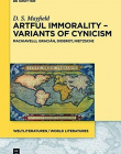 Artful Immorality - Variants of Cynicism (Weltliteraturen / World Literatures)