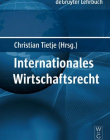 INTERNATIONALES WIRTSCHAFTSRECHT (DE GRUYTER LEHRBUCH) (GERMAN EDITION)