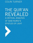 Qur'an Revealed: A Critical Analysis of Said Nursi's Epistles of Light