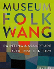 Museum Folkwang: Painting & Sculpture 19th - 21st Centuries