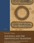 AVICENNA AND THE ARISTOTELIAN TRADITION (ISLAMIC PHILOSOPHY, THEOLOGY & SCIENCE: TEXTS & STUDIES)