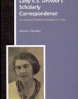 LADY E. S. DROWER'S SCHOLARLY CORRESPONDENCE: AN INTREP