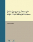 Muslim Sources on the Magyars in the Second Half of the 9th Century: The Magyar Chapter of the Jayhani Tradition (East Central and Eastern Europe in