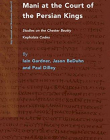 Mani at the Court of the Persian Kings: Studies on the Chester Beatty Kephalaia Codex (Nag Hammadi and Manichaean Studies)