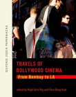 Travels of Bollywood Cinema:: From Bombay to LA