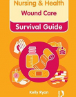 Wound Care (Nursing and Health Survival Guides)