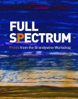 FULL SPECTRUM:PRINTS FROM THE BRANDYWINE WORKSHOP
