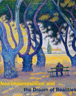 Neo-Impressionism and the Dream of Realities: Painting, Poetry, Music (Phillips Collection)