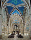 The Making of Assisi:The Pope, the Franciscans, and the Painting of the Basilica