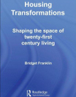 HOUSING TRANSFORMATIONS (HOUSING AND SOCIETY SERIES