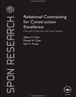 RELATIONAL CONTRACTING FOR CONSTRUCTION EXCELLENCE (SPON RESEARCH)