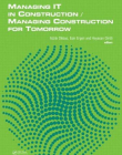 MANAGING IT IN CONSTRUCTION/MANAGING CONSTRUCTION FOR TOMORROW