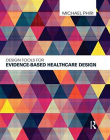 Design Tools for Evidence-Based Healthcare Design