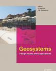 GEOSYSTEMS: DESIGN RULES AND APPLICATIONS