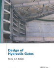 Design of Hydraulic Gates, 2nd Edition