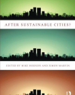 After Sustainable Cities?