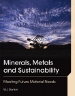 MINERALS, METALS AND SUSTAINABILITY