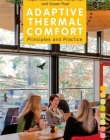 ADAPTIVE THERMAL COMFORT: PRINCIPLES AND PRACTICE