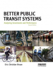 Better Public Transit Systems: Analyzing Investments and Performance