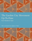 The Garden City Movement Up-To-Date (Studies in International Planning History)