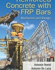 Reinforced Concrete with FRP Bars: Mechanics and Design