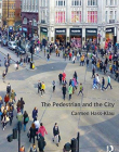 The Pedestrian and the City