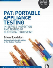 PAT: Portable Appliance Testing: In-Service Inspection and Testing of Electrical Equipment