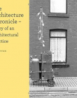 The Architecture Chronicle: Diary of an Architectural Practice (Design Research in Architecture)