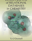 DESIGN AND USE OF RELATIONAL DATABASES IN CHEMISTRY