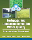 TURFGRASS AND LANDSCAPE IRRIGATION WATER QUALITY ; ASSESSMENT AND MANAGEMENT