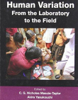 HUMAN VARIATION: FROM THE LABORATORY TO THE FIELD