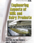 ENGINEERING ASPECTS OF MILK AND DAIRY PRODUCTS (CONTEMPORARY FOOD ENGINEERING)