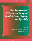 ENVIRONMENTAL EFFECTS ON SEAFOOD AVAILABILITY, SAFETY,