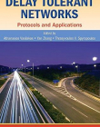 DELAY TOLERANT NETWORKS PROTOCOLS A